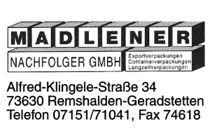 Madlener Nachfolger GmbH Exportverpackungen, Containerverpackungen, Langzeitverpackungen