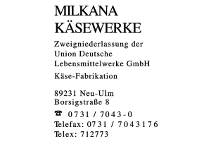 MILKANA KÄSEWERKE Zweigniederl. der Union Deutsche Lebensmittelwerke GmbH