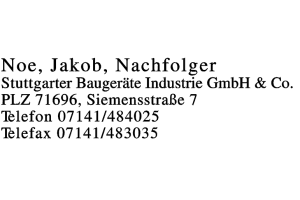 Noe, Jakob, Nachfolger Stuttgarter Baugeräte Industrie GmbH & Co.