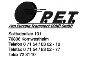P.E.T. Pan Europa Transport (Süd) GmbH P.E.T. Pan Europa Transport (Süd) GmbH