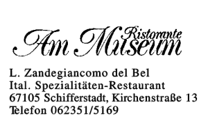 Ristorante Am Museum L. Zandegiancomi del Bel Ital. Spezialitäten-Restaurant