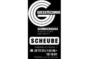 SCHEUBE GIESSTECHNIK SCHMUCKGUSS IN GOLD, SILBER UND UNECHT