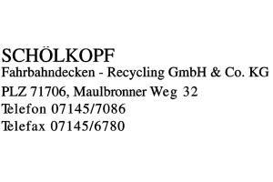 Schölkopf Fahrbahndecken - Recycling GmbH + Co. KG