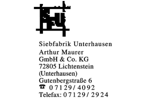 Siebfabrik Unterhausen Arthur Maurer GmbH & Co. KG Siebfabrik Unterhausen Arthur Maurer GmbH & Co. KG