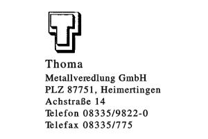 Thoma, Metallveredlung GmbH Thoma, Metallveredlung GmbH