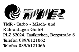 TMR - Turbo - Misch- und Rühranlagen GmbH TMR - Turbo - Misch- und Rühranlagen GmbH
