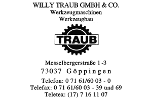 TRAUB GmbH & Co., WILLY TRAUB GmbH & Co., WILLY