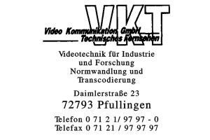 VKT Video Kommunikation GmbH VKT Video Kommunikation GmbH