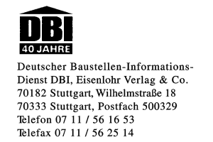 Deutscher Baustellen-Informations-Dienst DBI, Eisenlohr Verlag & Co. Deutscher Baustellen-Informations-Dienst DBI, Eisenlohr Verlag & Co.