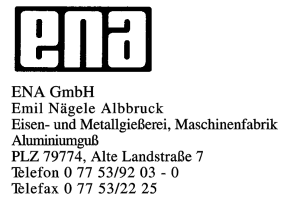 ENA GmbH Emil Nägele Albbrck Eisen- und Metallgießerei Maschinenfabrik
