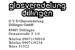 G V D Glasveredelung Dillingen GmbH G V D Glasveredelung Dillingen GmbH
