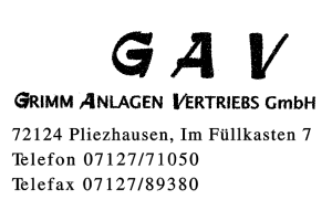 GAV Grimm Anlagen Vertriebs GmbH GAV Grimm Anlagen Vertriebs GmbH