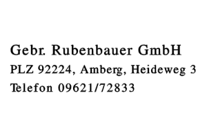 Gebr. Rubenbauer GmbH Gebr. Rubenbauer GmbH