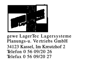 gewe LagerTec Lagersysteme Planungs-u. Vertriebs GmbH gewe LagerTec Lagersysteme Planungs-u. Vertriebs GmbH