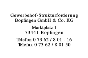 Gewerbehof-Strukturförderung Bopfingen GmbH & Co. KG Gewerbehof-Strukturförderung Bopfingen GmbH & Co. KG