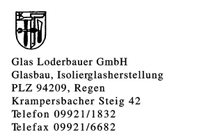 Glas Loderbauer GmbH Glasbau, Isolierglasherstellung