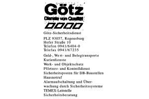 Götz, Dienste von Qualität