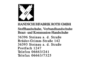HANDSCHUHFABRIK ROTH GMBH HANDSCHUHFABRIK ROTH GMBH