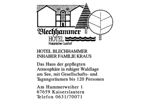 HOTEL BLECHHAMMER INHABER FAMILIE KRAUS HOTEL BLECHHAMMER INHABER FAMILIE KRAUS