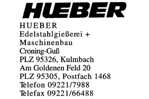 HUEBER Edelstahlgießerei + Maschinenbau