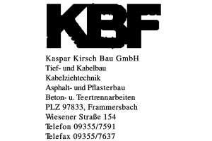 KBF, Kaspar Kirsch Bau GmbH Tief- und Kabelbau Kabelziehtechnik Asphalt- und Pflasterbau Beton- u. T